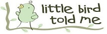 Little Bird Told Me